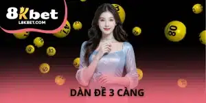 Dàn Đề 3 Càng - 8KBET Chia Sẻ Phương Pháp Tạo Cho Lô Thủ